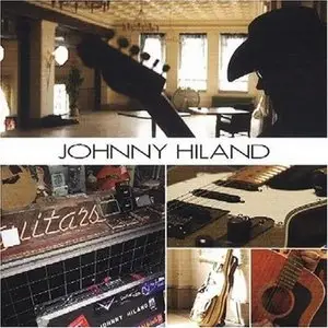 Johnny Hiland - Johnny Hiland (2004 )