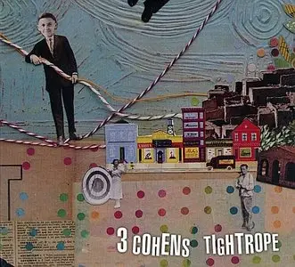 3 Cohens - Tightrope (2013) {Anzic}