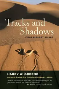 Tracks and Shadows: Field Biology as Art (repost)