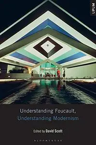 Understanding Foucault, Understanding Modernism