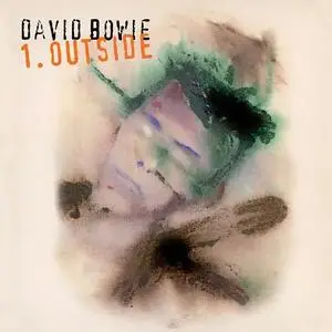David Bowie - 1. Outside (The Nathan Adler Diaries A Hyper Cycle) (Expanded Edition) (2000)