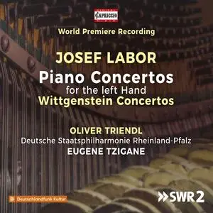 Oliver Triendl, Staatsphilharmonie Rheinland-Pfalz & Eugene Tzigane - Labor: Piano Concertos for the Left Hand Nos. 1-3 (2024)
