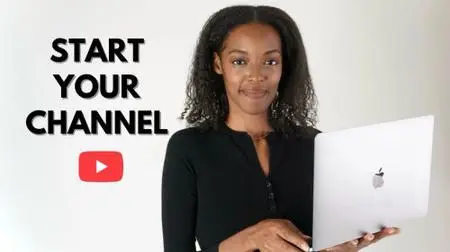 How to Start and Grow Your YouTube Channel: From Beginner to YouTuber