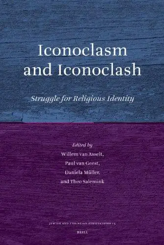 Iconoclasm and Iconoclash (Jewish and Christian Perspectives Series)