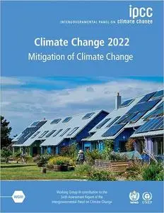 Climate Change 2022 - Mitigation of Climate Change