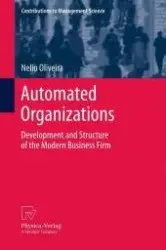 Automated Organizations: Development and Structure of the Modern Business Firm