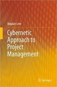 Cybernetic Approach to Project Management (Repost)