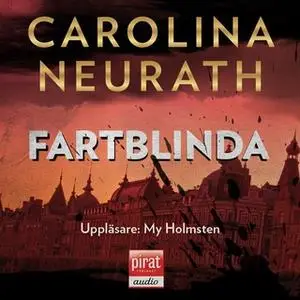 «Fartblinda» by Carolina Neurath