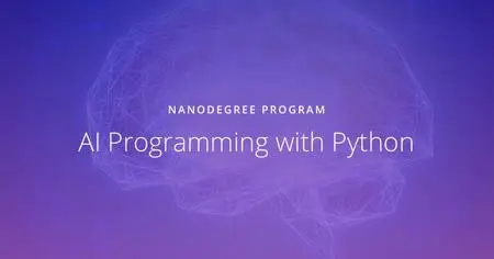 AI Programming with Python Nanodegree nd089 v1.0.0 (2018)