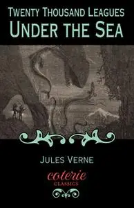 «Twenty Thousand Leagues Under the Sea» by Jules Verne