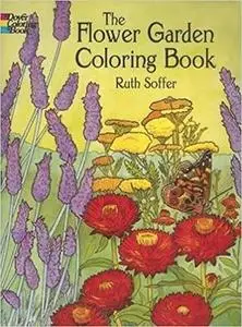 The Flower Garden Coloring Book
