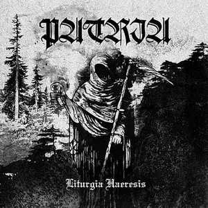 Patria - Liturgia Haeresis (2011) 