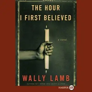Wally Lamb - The Hour I First Believed (Re-Upload)