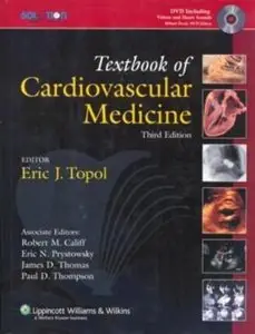 The Topol Solution: Textbook of Cardiovascular Medicine, Third Edition (repost)