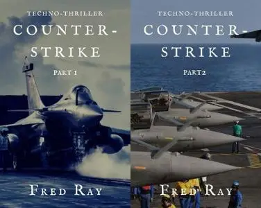 Fred Ray, "Counter-Strike", parts 1 et 2