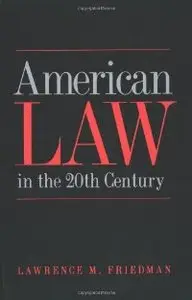 American Law in the 20th Century