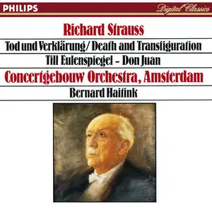 Richard Strauss: Tod und Verklärung, Till Eulenspiegel, Don Juan - Bernard Haitink, Royal Concertgebouw Orchestra (1981)