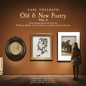 Aliana de la Guardia, Jonas Budris, Yoko Hagino & Rane Moore - Carl Vollrath: Old & New Poetry, Vol. II (2022) [24/96]