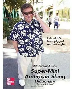 McGraw-Hill's Super-Mini American Slang Dictionary (2nd edition) [Repost]