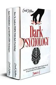 Dark Psychology : (2 Books In 1)