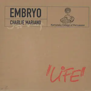 Embryo with Charlie Mariano and Karnataka College of Percussion - Life (1980)