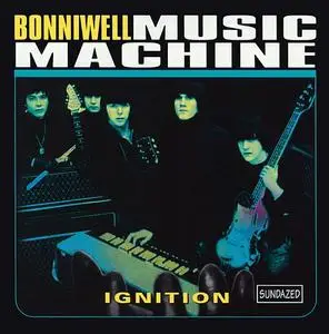 Bonniwell Music Machine - Ignition [Recorded 1965-1969] (2000)