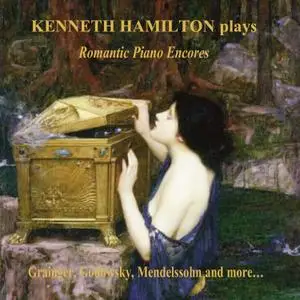 Kenneth Hamilton - Romantic Piano Encores (2021)