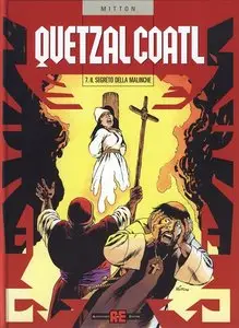 Quetzalcoatl - Volume 7 - Il Segreto Della Malinche