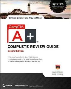 CompTIA A+ Complete Review Guide: Exams 220-801 and 220-802, 2 edition (repost)