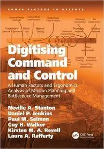 Digitising Command and Control: A Human Factors and Ergonomics Analysis of Mission Planning and Battlespace Management