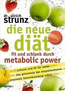 Die neue Diät: Fit und schlank durch Metabolic Power [Repost]