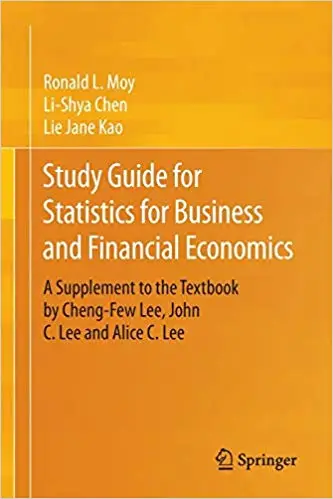 Study Guide for Statistics for Business and Financial Economics: A Supplement to the Textbook by Cheng-Few Lee, John C.