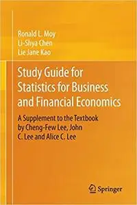Study Guide for Statistics for Business and Financial Economics: A Supplement to the Textbook by Cheng-Few Lee, John C.