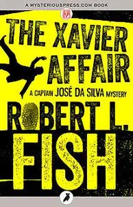 «The Xavier Affair» by Robert L.Fish