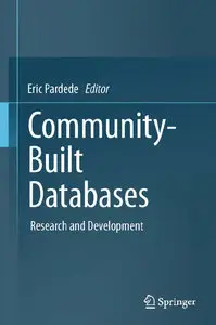 Community-Built Databases: Research and Development (repost)