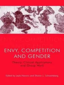 Envy, Competition and Gender: Theory, Clinical Applications and Group Work