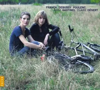 Anne Gastinel, Claire Desert - French Music For Cello And Piano (2011)