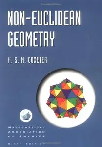 Non-Euclidean Geometry (Mathematical Association of America Textbooks) by H. S. M. Coxeter [Repost]