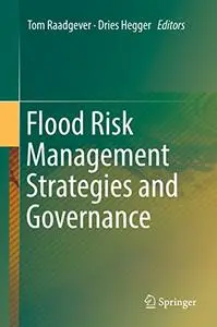 Flood Risk Management Strategies and Governance (Repost)