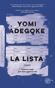 Yomi Adegoke - La lista. Quando il web può distruggerti la vita