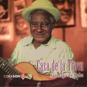 Casa de la Trova - Santiago de Cuba  (1994)