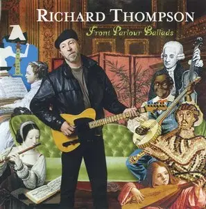 Richard Thompson - Front Parlour Ballads (2005)