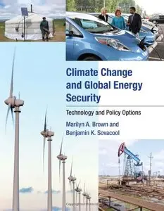 Climate Change and Global Energy Security: Technology and Policy Options (repost)