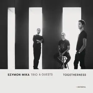 Szymon Mika Trio - Togetherness (2018)