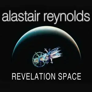 «Revelation Space» by Alastair Reynolds