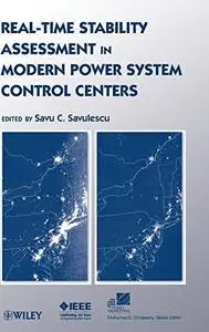 Real-time stability assessment in modern power system control centers