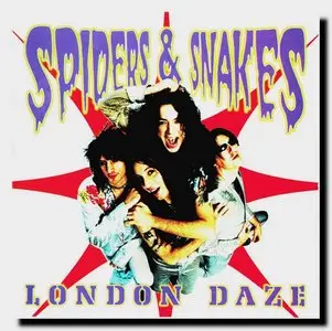 Spiders & Snakes - London Daze (2000)