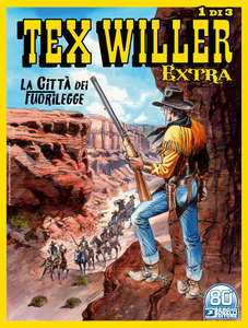 Tex Willer Extra - Volume 1 - La Citta Dei Fuorilegge