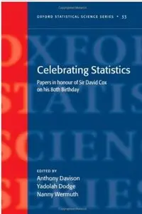 Celebrating Statistics: Papers in honour of Sir David Cox on his 80th birthday