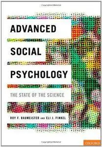 Advanced Social Psychology: The State of the Science (Repost)